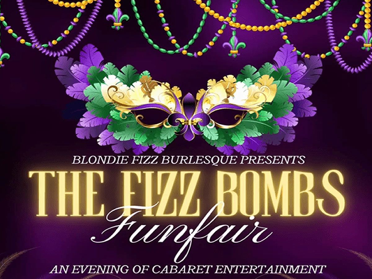 The Fizz Bombs: Burlesque Showcase