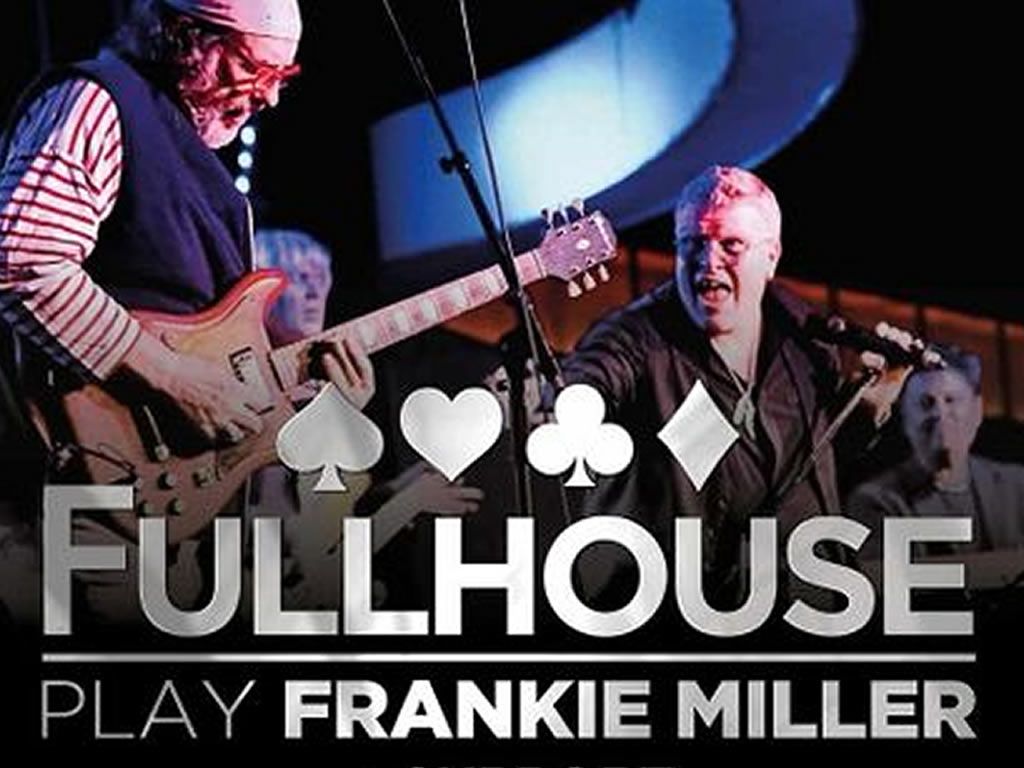 Fullhouse play Frankie Miller