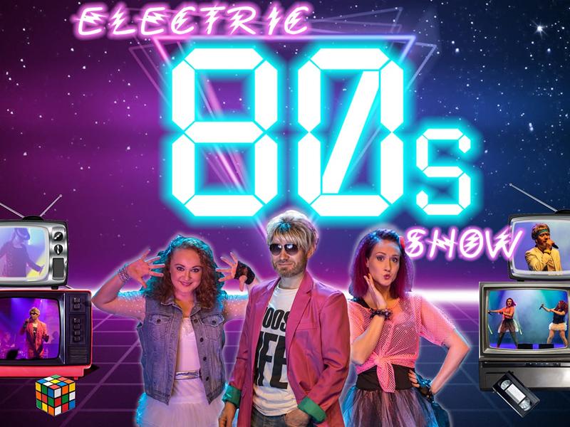 Electric 80’s Show