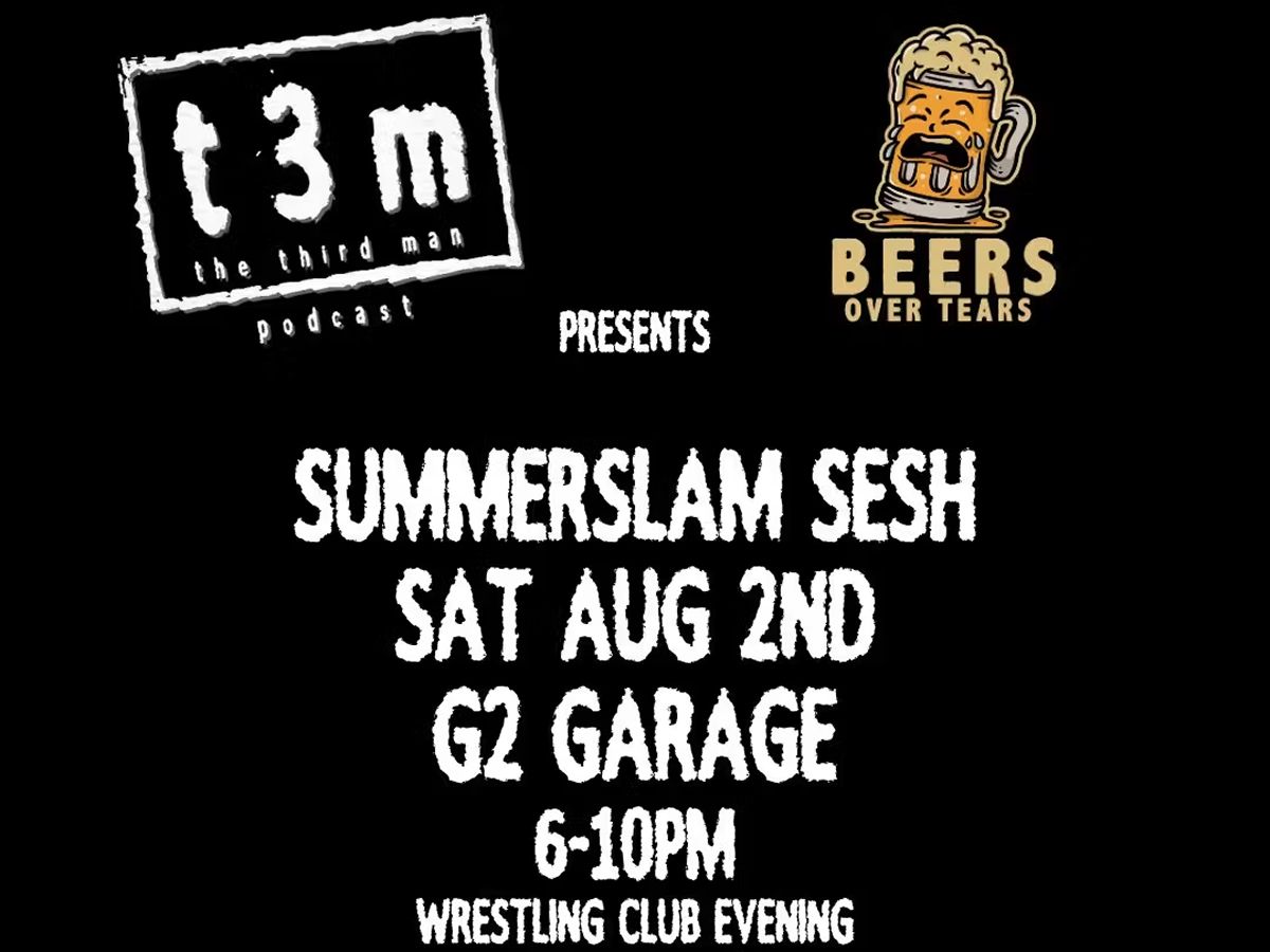 Summerslam Sesh