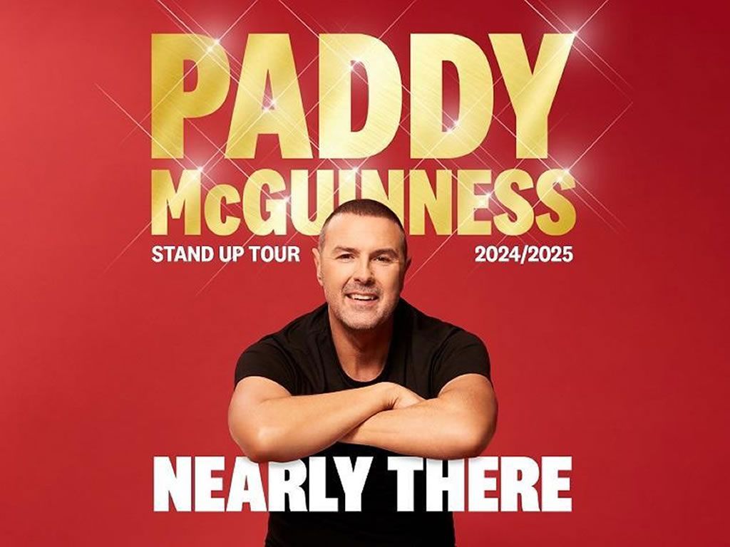 Paddy McGuinness: Nearly There…
