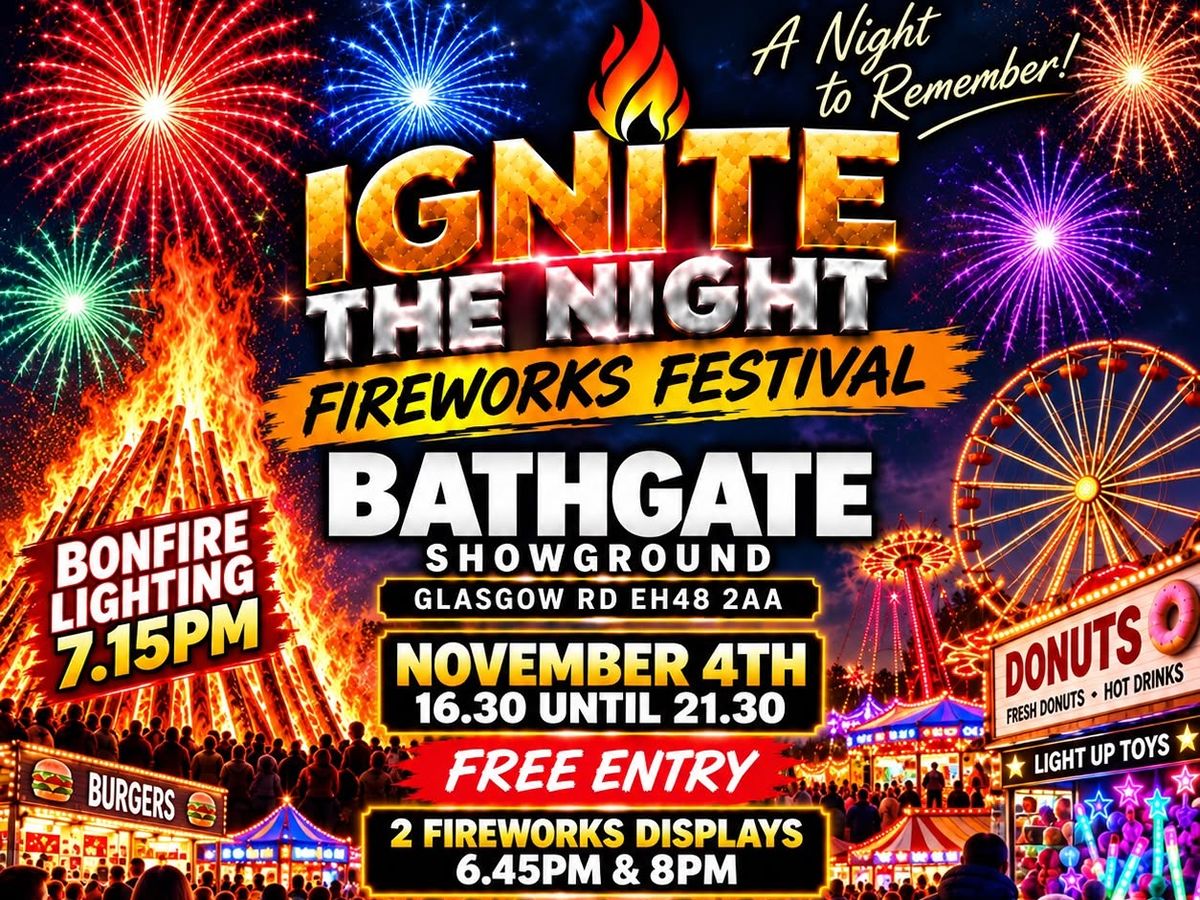 Ignite The Night, Bathgate | What's On Edinburgh