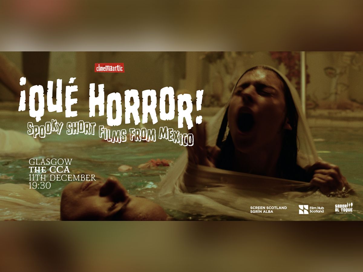 ¡QUÉ HORROR! Spooky Short Films From Mexico