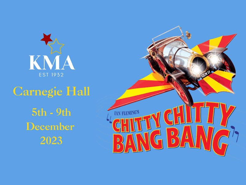 Kelty Musical Association presents: Chtty Chitty Bang Bang