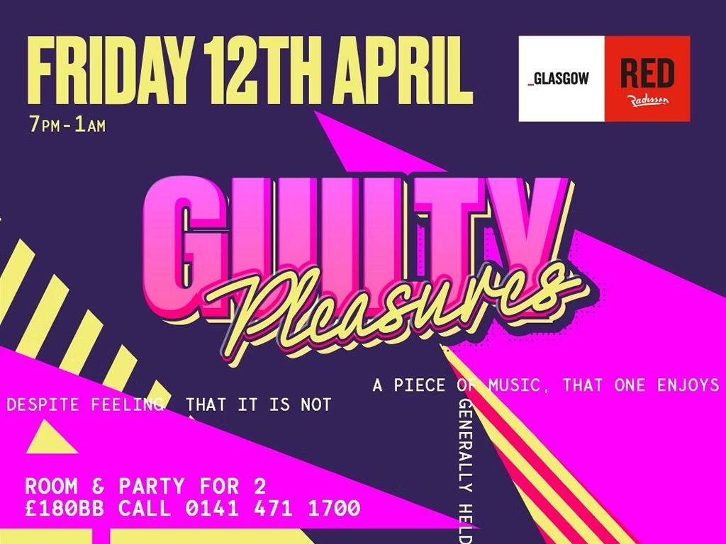 Guilty Pleasures - The (late) Easter Shindig