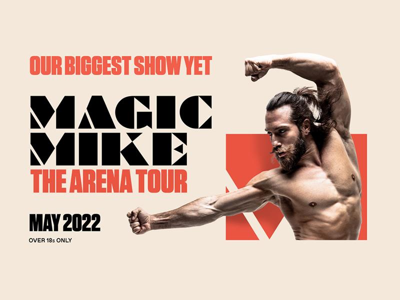 Magic Mike The Arena Tour - CANCELLED