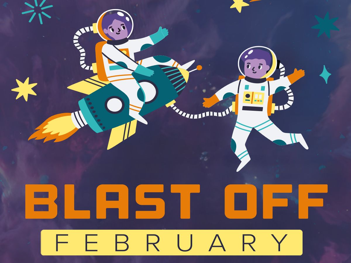 Blast Off February
