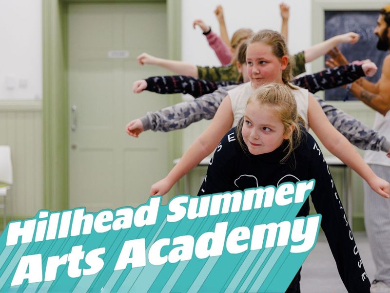 Hillhead Summer Arts Academy - Juniors