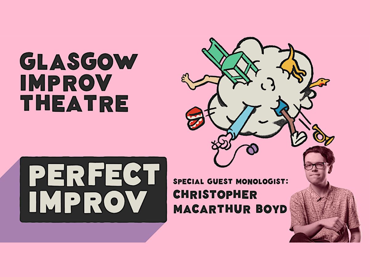 Perfect Improv - Christopher Macarthur Boyd Guest Monologist
