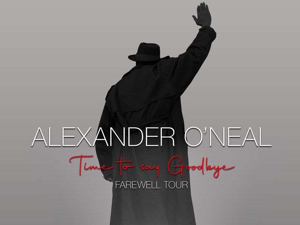 Alexander O’Neal, Time to Say Goodbye: Farewell Tour