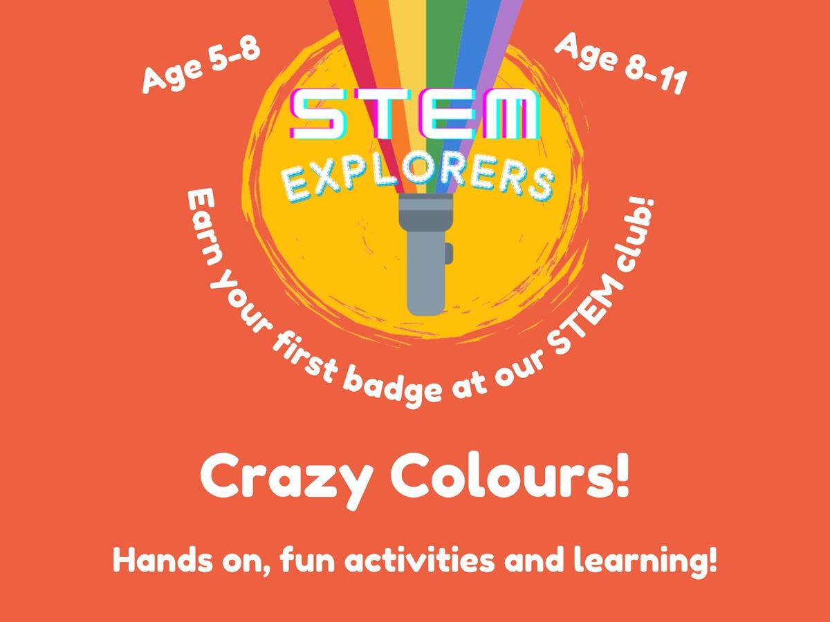 STEM Explorers: Crazy Colours!