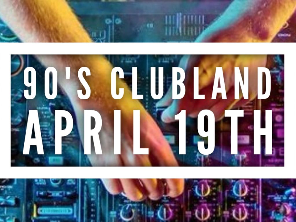 90’s Clublands Tribute Night