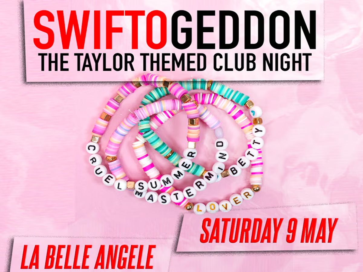 Swiftogeddon - The Taylor Themed Club Night