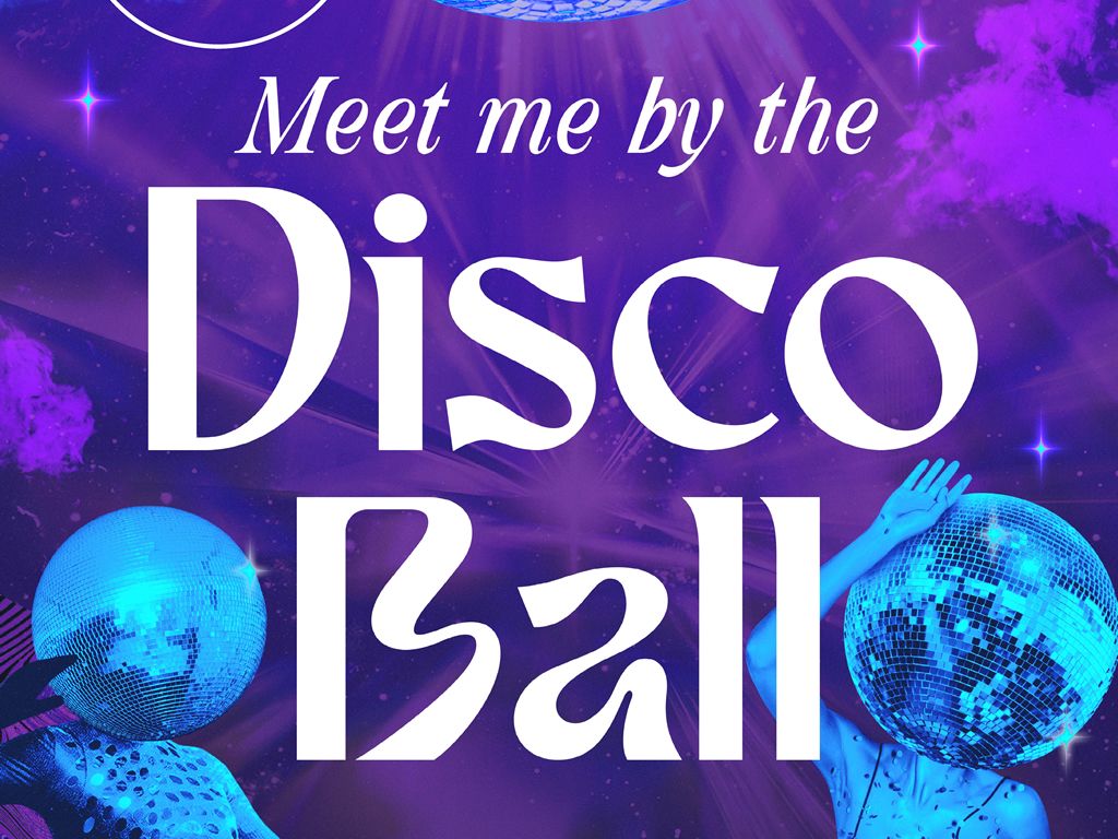 Hogmanay 2023: Meet Me By The Disco Ball