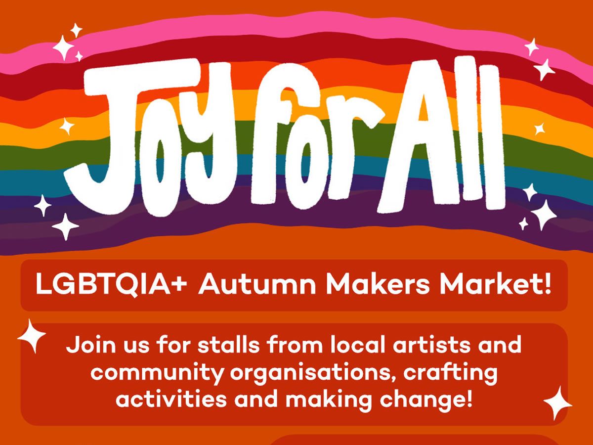 Joy for All: LGBTQIA Autumn Makers’ Market