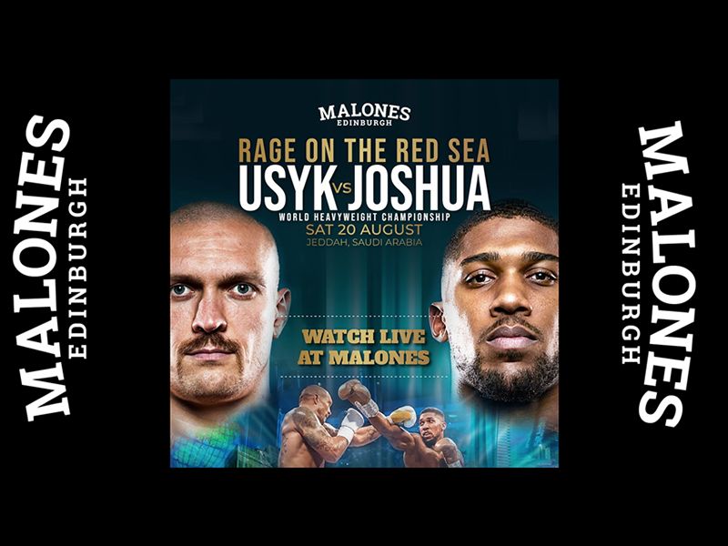 Usyk vs Joshua At Malones Edinburgh