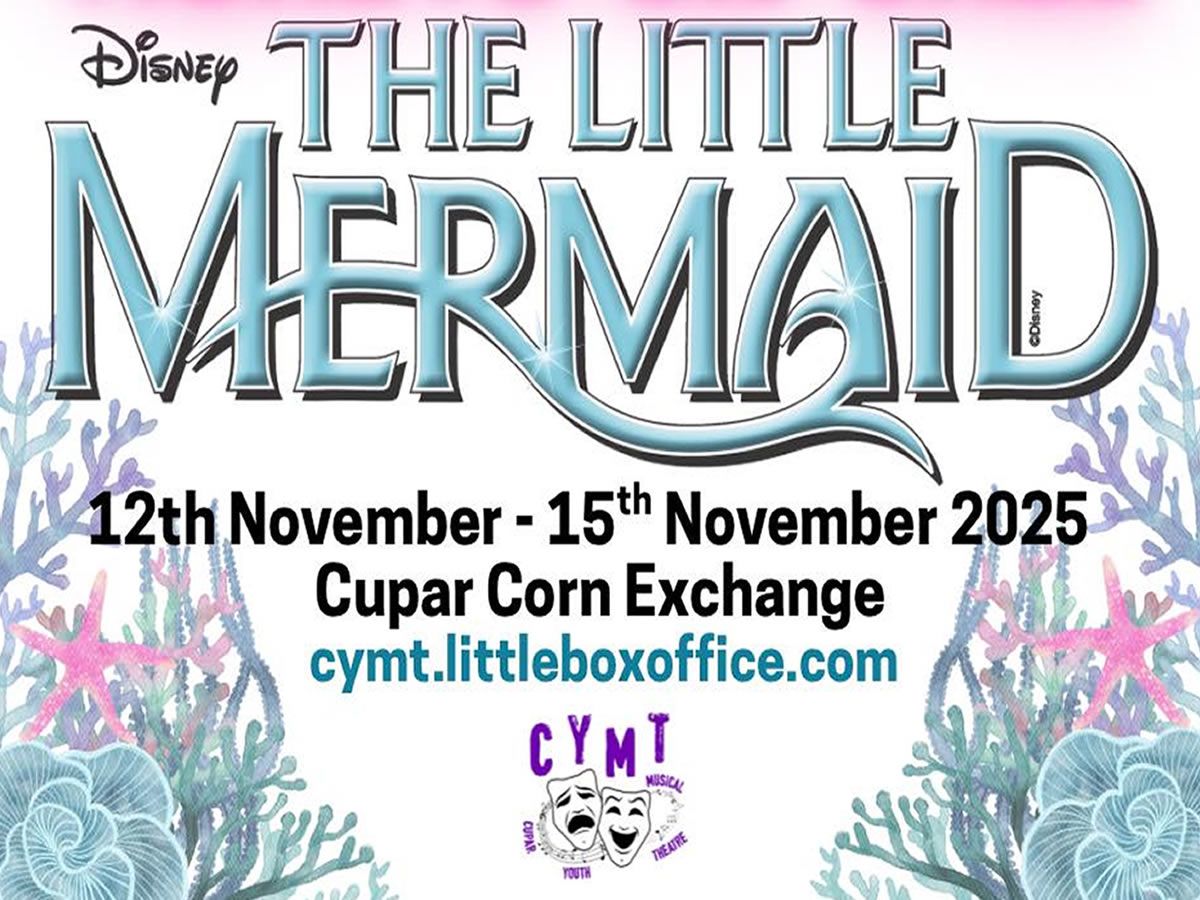 Cupar Youth Musical Theatre presents Disney’s The Little Mermaid