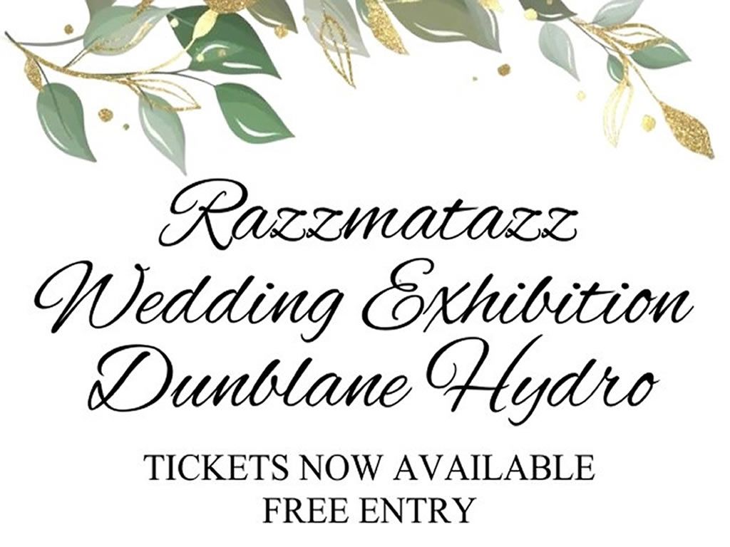 Razzmatazz Wedding Exhibition - Dunblane Hydro
