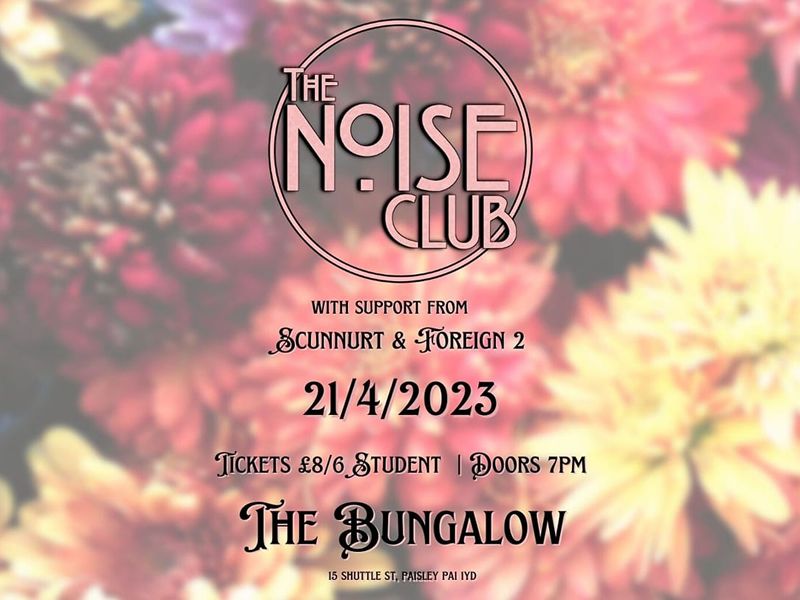 The Noise Club at The Bungalow, Paisley What's On Renfrewshire