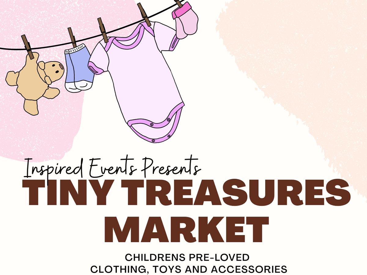 Inspired Events: Tiny Treasures Market
