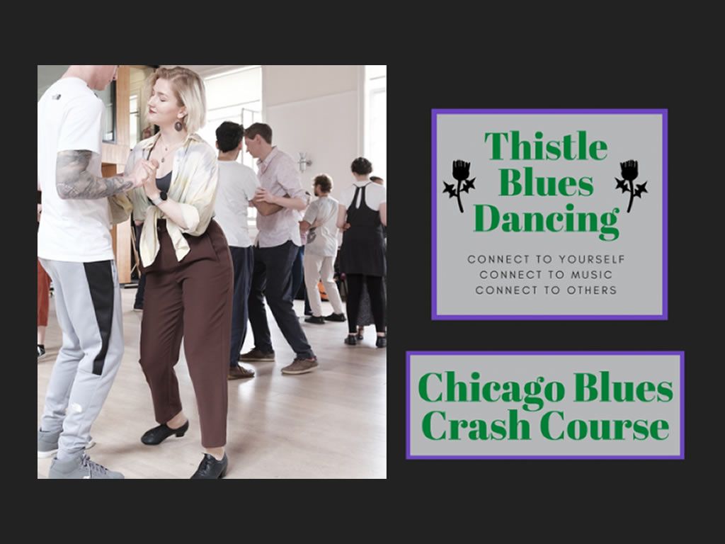 Thistle Blues Dancing: Chicago Blues Crash Course