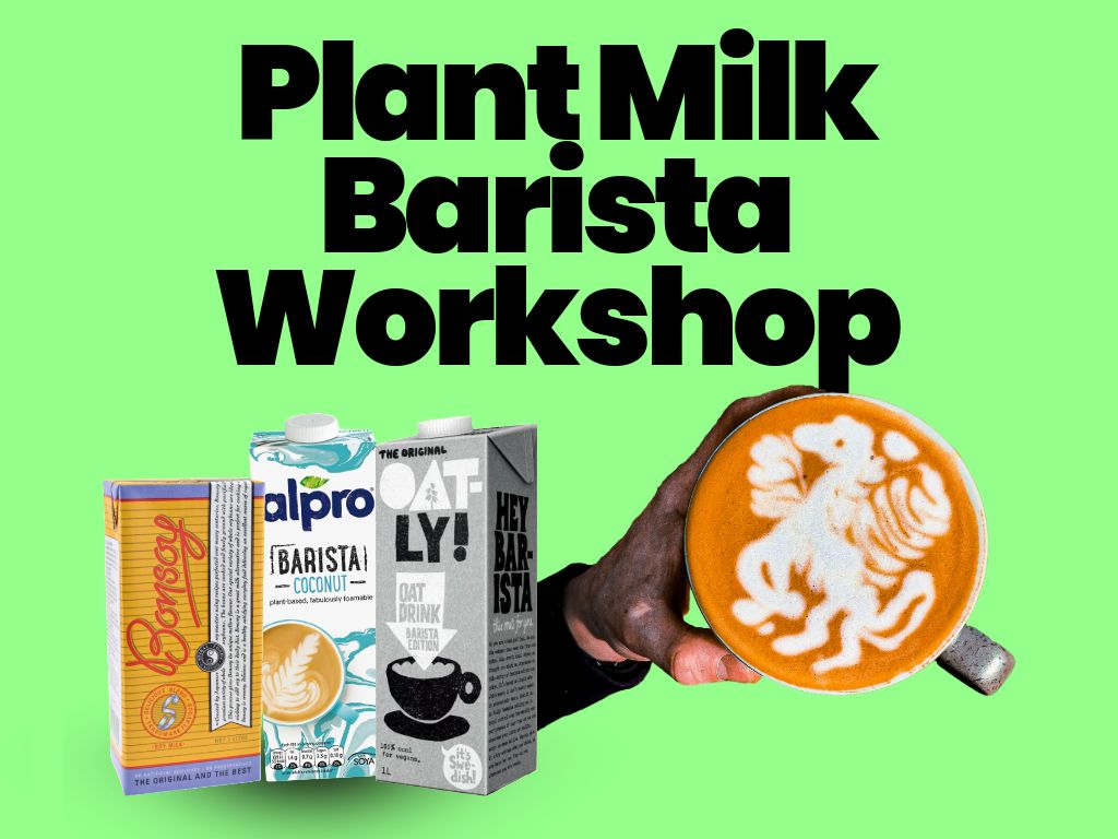 Plant Milk Barista Workshop