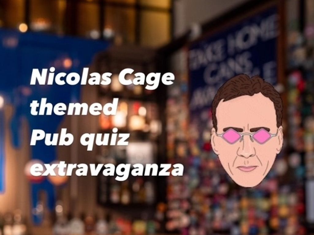 Nicolas Cage-themed Pub Quiz