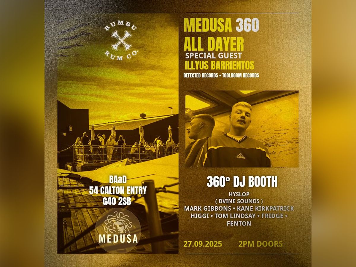 Medusa 360 All Dayer With Special Guest Illyus Barrientos