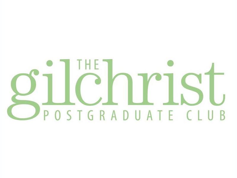 The Gilchrist Postgraduate Club