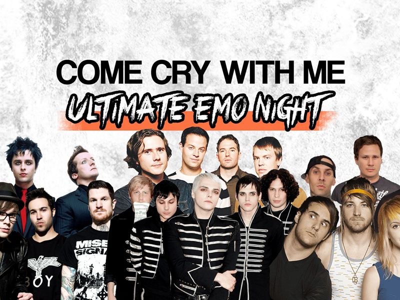 Come Cry With Me: Ultimate Emo Night