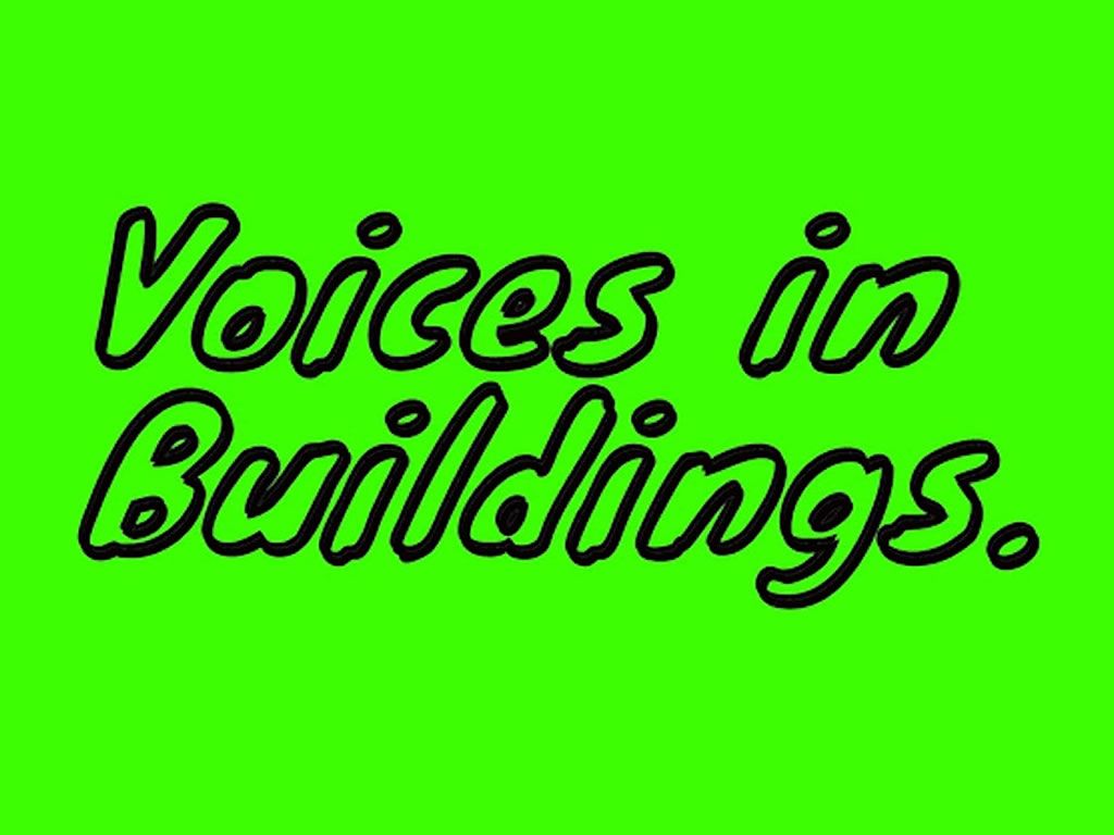Voices in Buildings