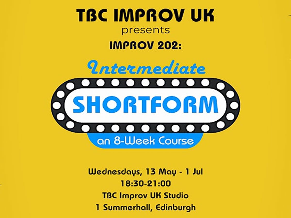 TBC Improv: Intermediate Shortform Improv Course (202)