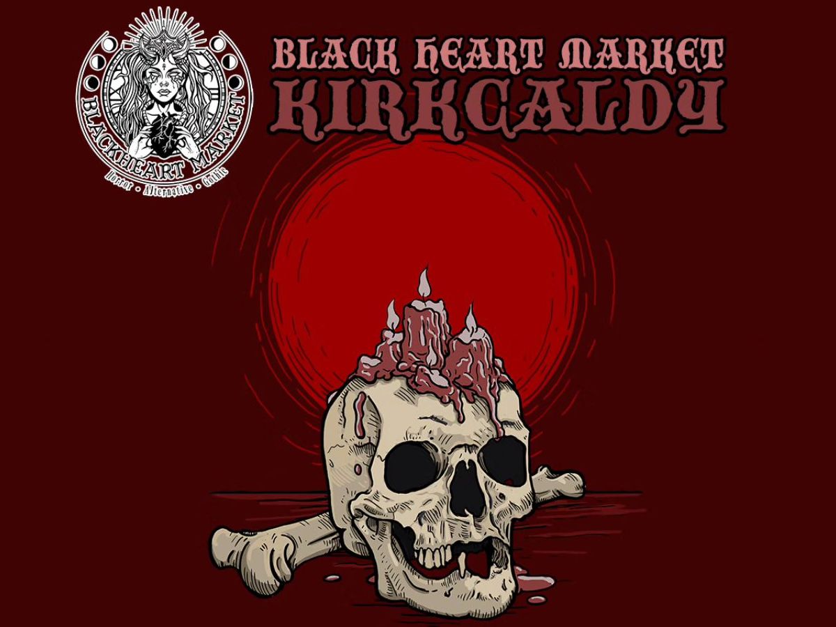 The Blackheart Market: Kirkcaldy