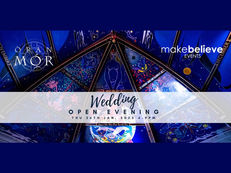 Òran Mór Wedding Open Evening with Make Believe Events