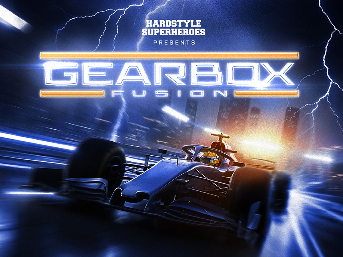Hardstyle Superheroes Presents Gearbox Fusion