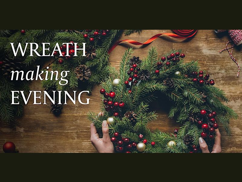 Wreath Making Evenings