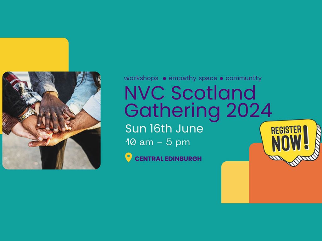 Nonviolent Communicatio Scotland Gathering 2024