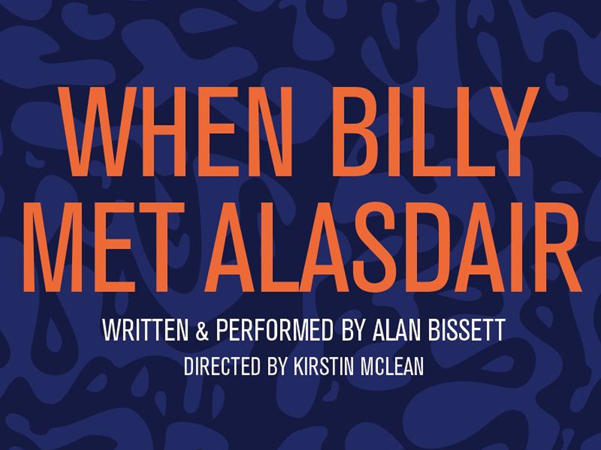 When Billy Met Alasdair
