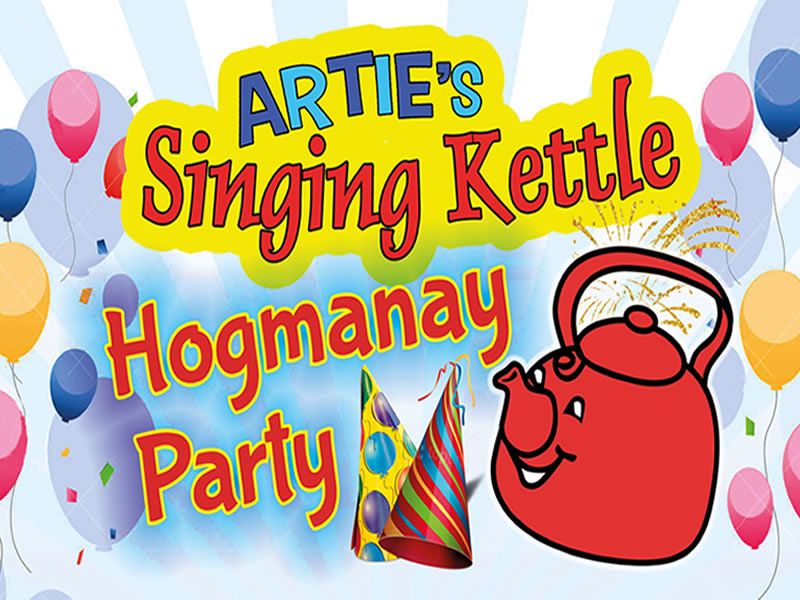 Artie’s Singing Kettle Hogmanay Party