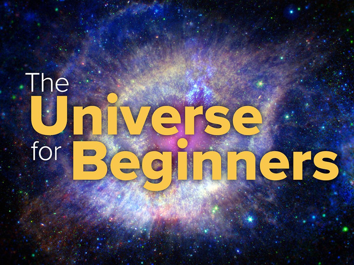 The Universe For Beginners