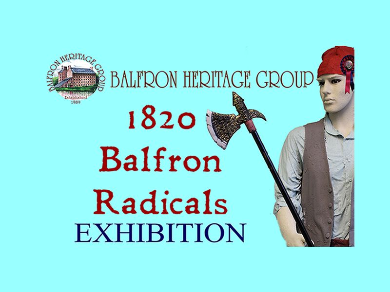 1820 - Balfron Radicals Exhibition