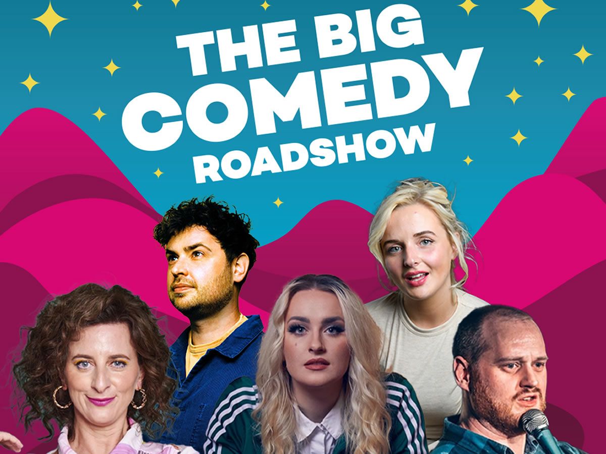The Big Comedy Roadshow - with Felicity Ward