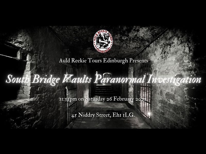 Paranormal Investigation at South Bridge Vaults