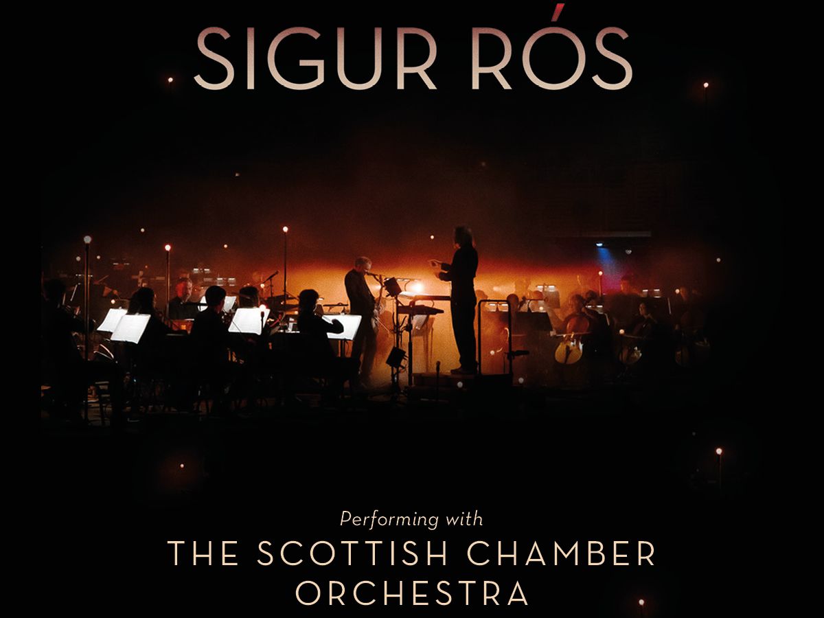 Sigur Rós with The Scottish Chamber Orchestra
