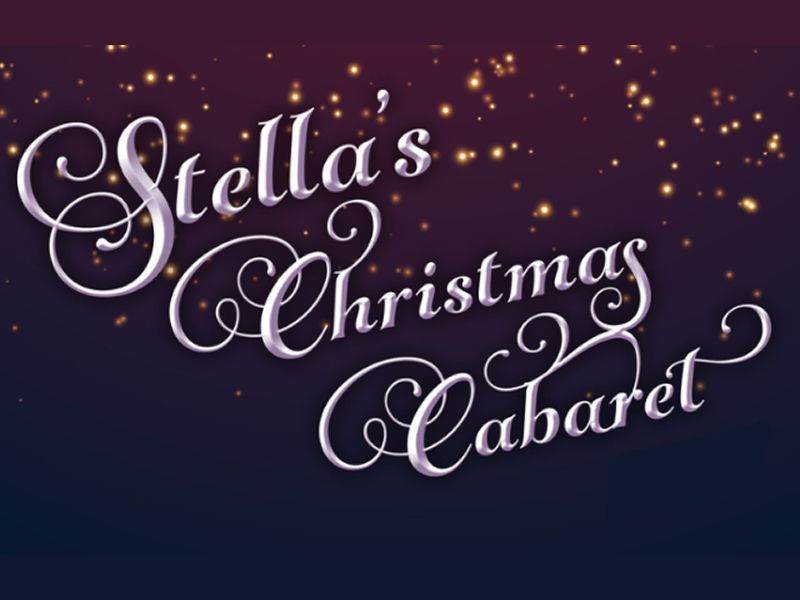 Stella’s Christmas Cabaret