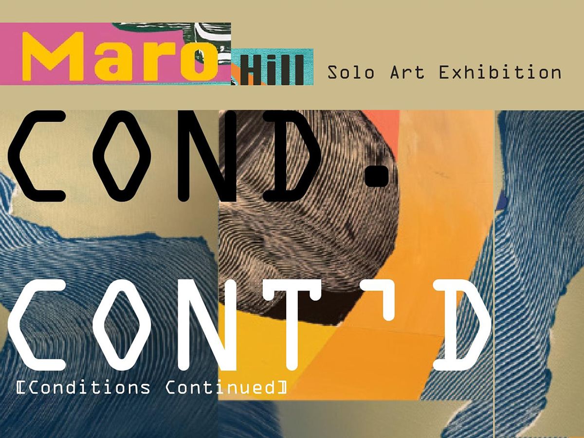 Solo Art Exhibition: COND. CONT’D