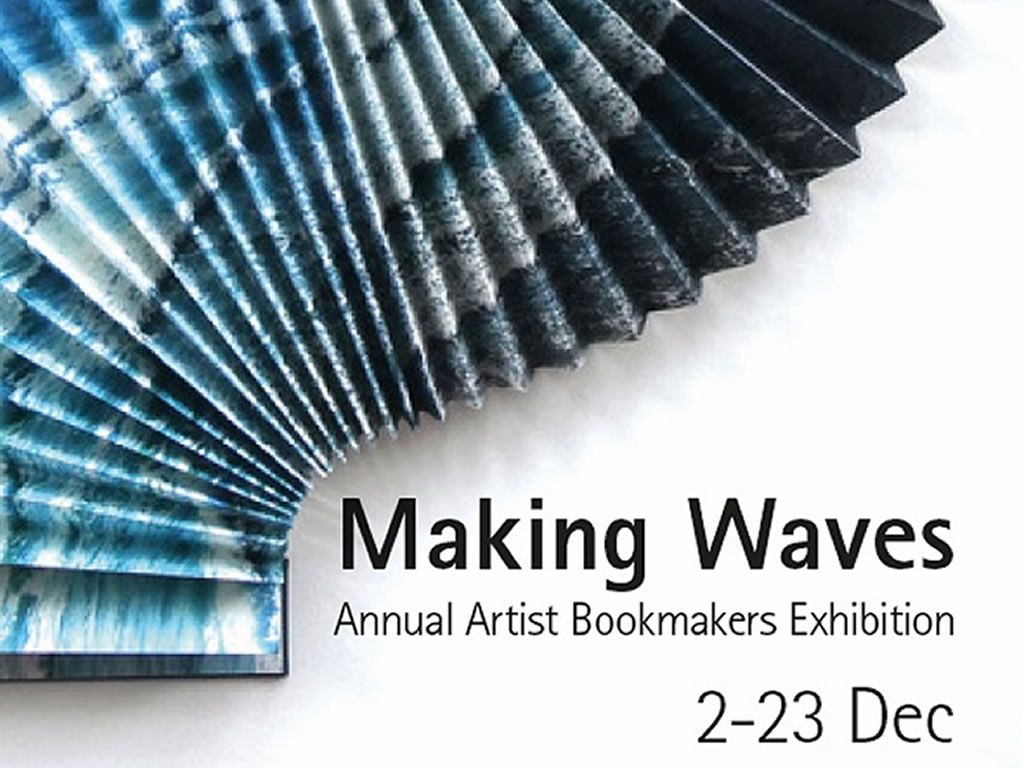 Making Waves: Artist Bookmaking Exhibition