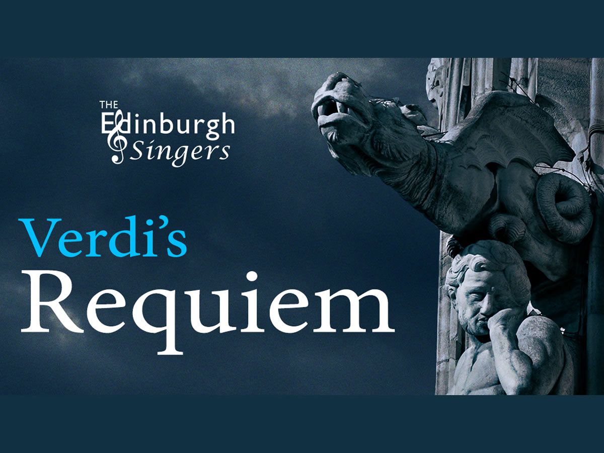 The Edinburgh Singers: Verdi’s Requiem