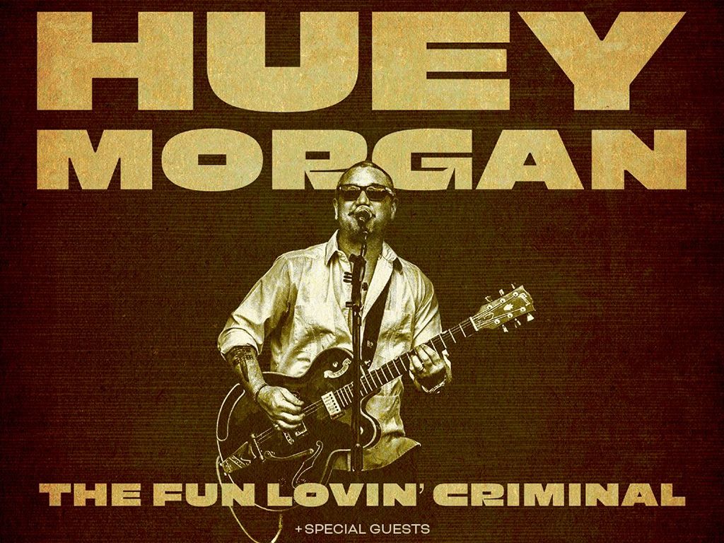 Huey Morgan - The Fun Lovin’ Criminal