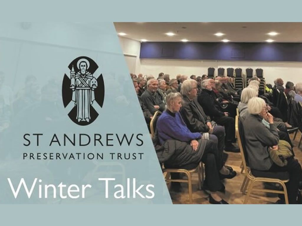 St Andrews Preservation Trust Winter Talk 3